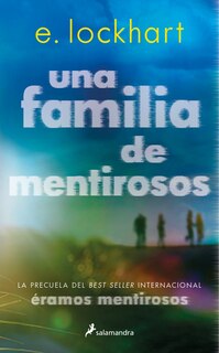 Couverture_Una familia de mentirosos / Family of Liars: The Prequel to We Were Liars
