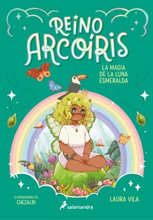 Front cover_La magia de la luna esmeralda / The Magic of the Emerald Moon