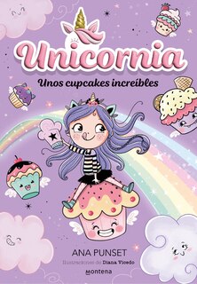 Couverture_Unos cupcakes increíbles / Unicornia: Incredible Cupcakes