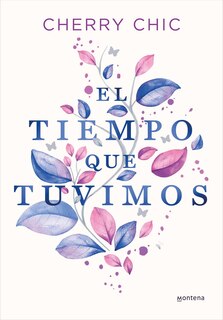 Front cover_El tiempo que tuvimos / The Time We Had