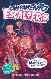 Couverture_Campamento Escalofrío 2. Hay un monstruo aquí dentro / There's a Monster in Here