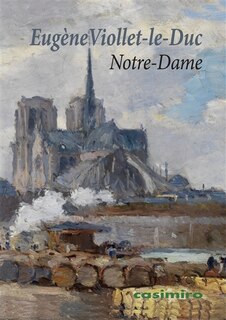 Front cover_Notre-Dame de Paris ; Du style gothique au XIXe siècle