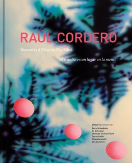 Front cover_Ra�l Cordero: Heaven Is a Place in the Mind