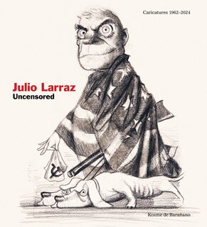 Front cover_Julio Larraz: Uncensored