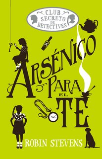 Couverture_Arsénico para el té / Arsenic for Tea