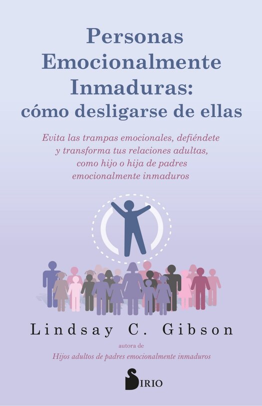 Couverture_Personas Emocionalmente Inmaduras: Como Desligarse de Ellas