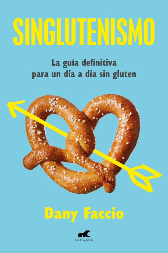 Couverture_Singlutenismo: La guía definitiva para un día a día sin gluten / Glutenfreeism: The Ultimate Guide for a Gluten-Free Daily Life