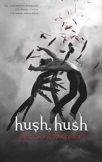 Front cover_Hush, Hush (spanish Edition)