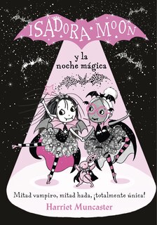 Front cover_Isadora Moon y la noche mágica / Isadora Moon Puts on a Show