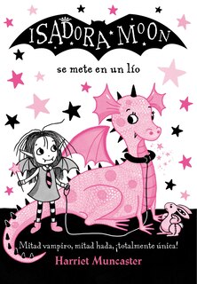Isadora Moon Se Mete En Un Lío / Isadora Moon Gets In Trouble