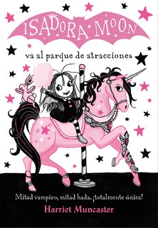 Front cover_Isadora Moon Va Al Parque De Atracciones / Isadora Moon Goes To The Fair