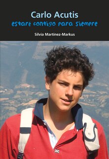 Front cover_Carlo Acutis. Estaré Contigo Para Siempre
