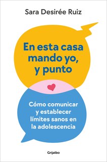 Front cover_En esta casa mando yo, y punto / My House My Rules, Period