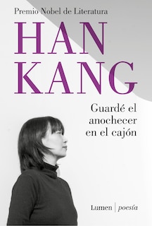 Front cover_Guardé el anochecer en el cajón / I Put Away the Evening Inside a Drawer