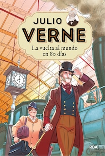 Front cover_La Vuelta Al Mundo En 80 Días / Around The World In Eighty Days