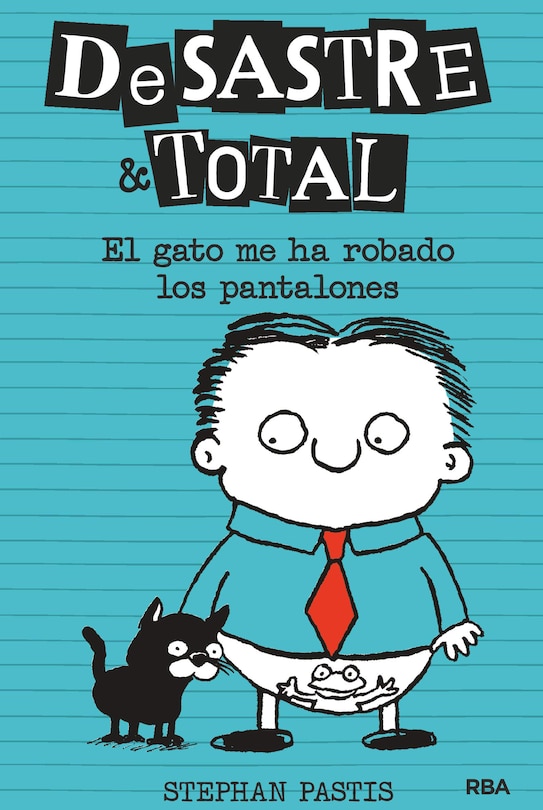 Couverture_El Gato Me Ha Robado Los Pantalones / Timmy Failure: The Cat Stole My Pants
