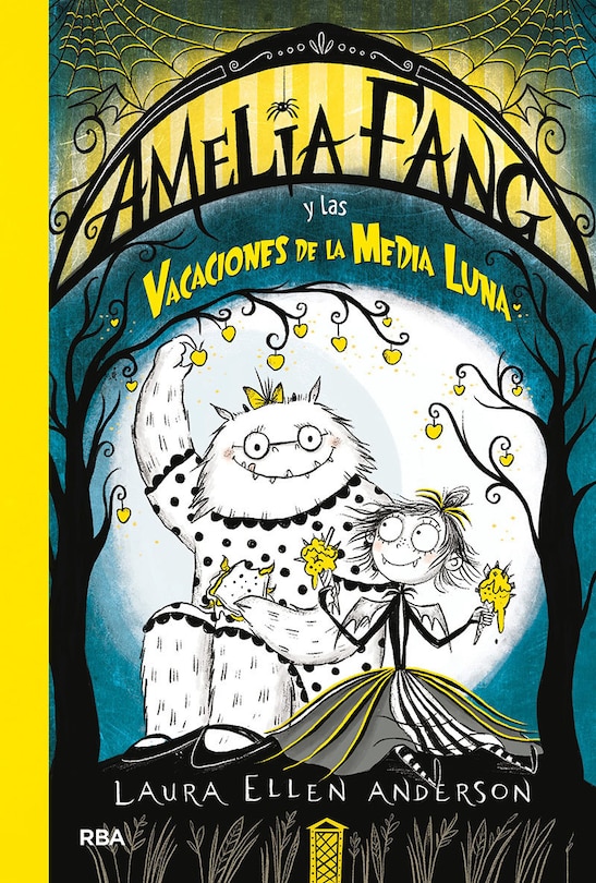 Front cover_Amelia Fang Y Las Vacaciones De Media Luna / Amelia Fang And The Half-moon Holiday