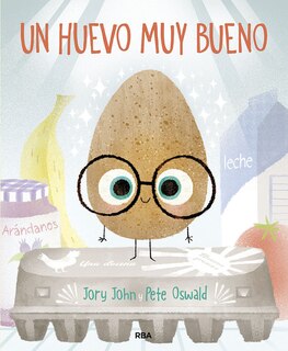 Front cover_Un Huevo Muy Bueno / The Good Egg