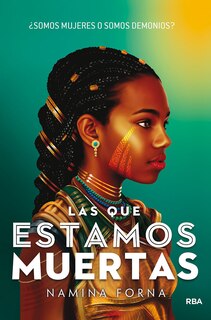 Front cover_Las Que Estamos Muertas/ The Merciless Ones