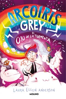 Couverture_Arcoíris Grey y el ojo de la tormenta / Rainbow Grey: Eye of the Storm