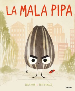 Front cover_La Mala Pipa / The Bad Seed