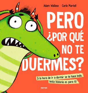 Couverture_Pero ¿por qué no te duermes? / Why Won't You Sleep?