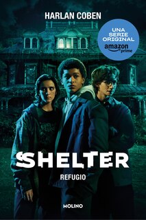 Front cover_Shelter: Refugio / Shelter: A Mickey Bolitar Novel