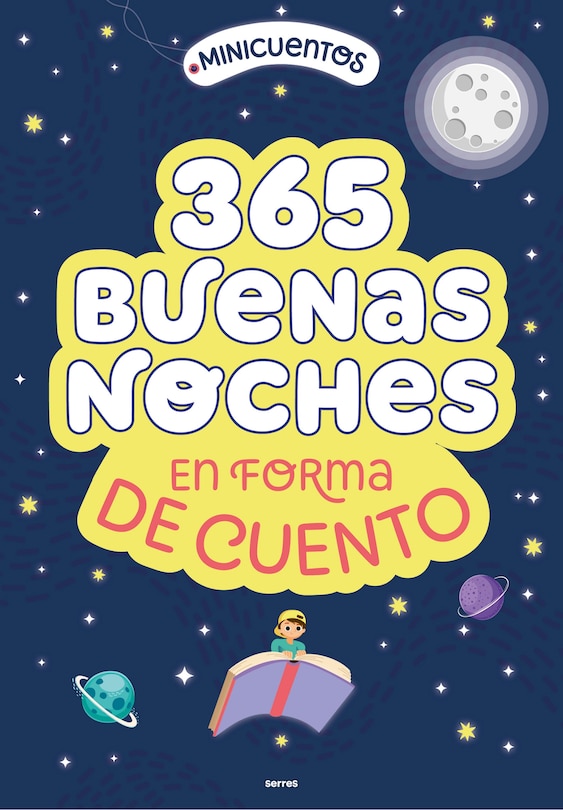 Couverture_Minicuentos: 365 buenas noches en forma de cuento / Ministories: 365 Goodnights Told in Stories