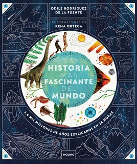 Couverture_La historia más fascinante del mundo: 4.6 mil millones de años explicados en 24 horas / The Most Fascinating Story in the World