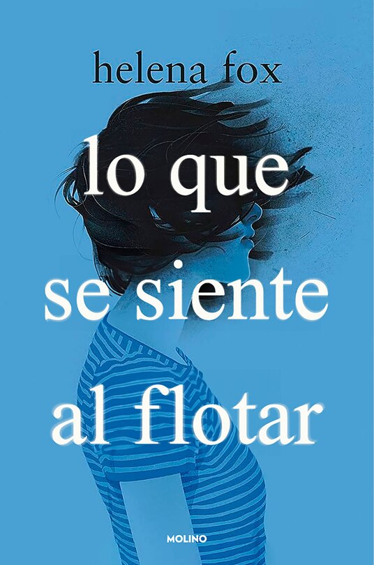 Front cover_Lo que se siente al flotar / How It Feels to Float