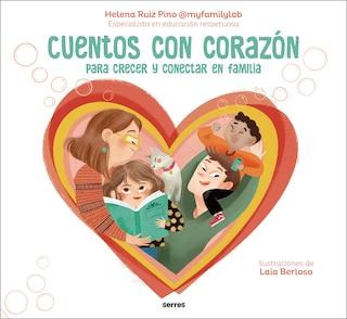 Couverture_Cuentos con corazón: Para crecer y conectar en familia / Stories with Heart