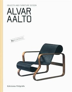 Front cover_Alvar Aalto: Objects And Furniture Design By Architects
