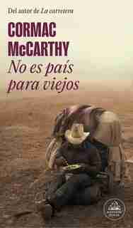 No es país para viejos / No Country for Old Men de Cormac Mccarthy