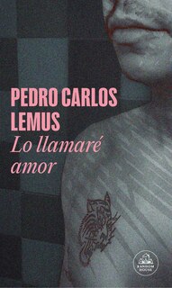Front cover_Lo llamaré amor / I'll Call It Love