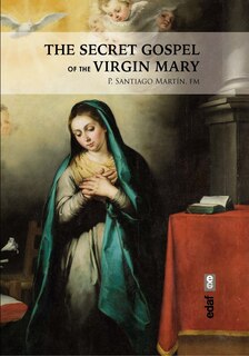 Front cover_The Secret Gospel of the Virgin Mary