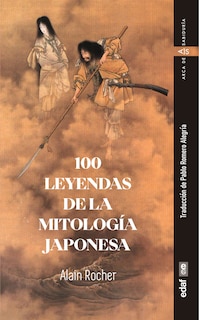 Couverture_100 Leyendas de la Mitologia Japonesa