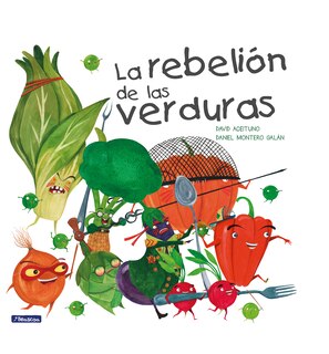 Couverture_La rebelión de las verduras / The Vegetables Rebellion