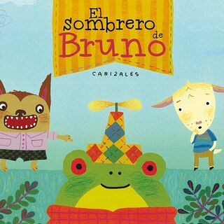 Front cover_El sombrero de Bruno. Premio Boolino 2016 / Bruno's Hat. Boolino 2016 Award