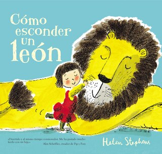 Front cover_Cómo Esconder Un León / How To Hide A Lion