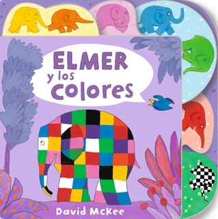 Couverture_Elmer Y Los Colores / Elmer's Colours: Tabbed Board Book