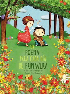 Front cover_Un Poema Para Cada Día De Primavera / A Poem For Every Spring Day