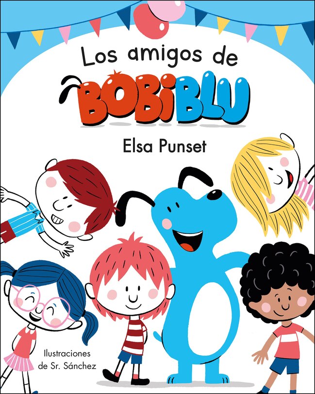 Front cover_Los Amigos De Bobiblú / Bobiblu's Friends
