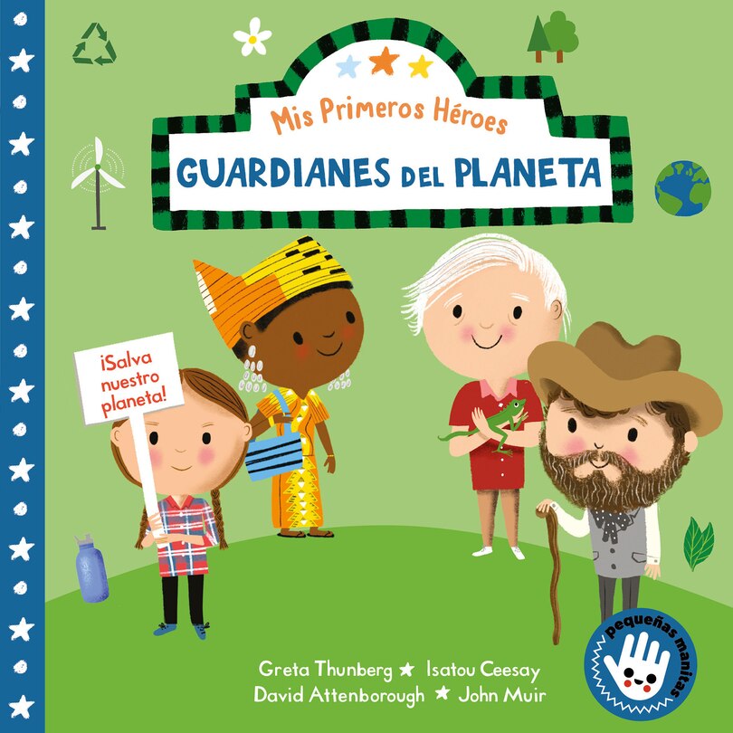 Front cover_Mis Primeros Héroes: Guardianes Del Planeta / My First Heroes: Guardians Of Our Planet