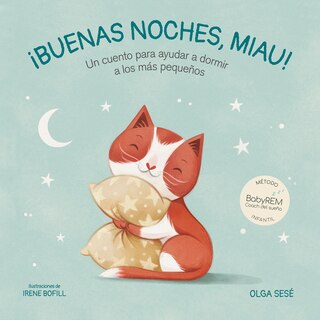 Front cover_Buenas noches Miau: Un cuento para ayudar a dormir a los más pequeños / Good Night, Meow