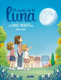 Front cover_El Cuento De La Luna / A Story About The Moon