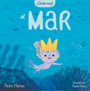 Front cover_¿quién Soy? El Mar / Who Am I? The Sea