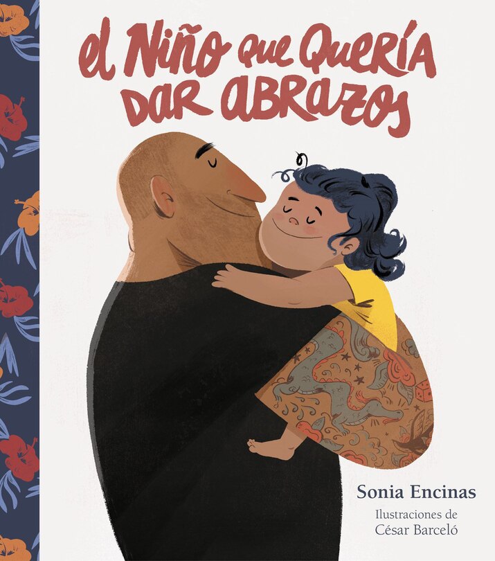 Couverture_El Niño Que Quería Dar Abrazos / The Boy Who Wanted To Give Hugs