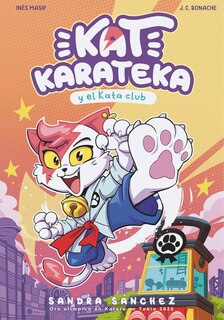 Couverture_Kat Karateka y el Kata Club / Kat Karateka and the Kata Club