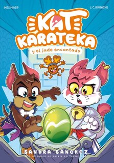 Front cover_Kat Karateka y el jade encantado / Kat Karateka and the Enchanted Jade