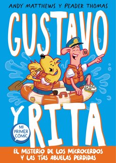 Front cover_El misterio de los microcerdos y las tías abuelas perdidas / Gustav & Henri Tiny Aunt Island